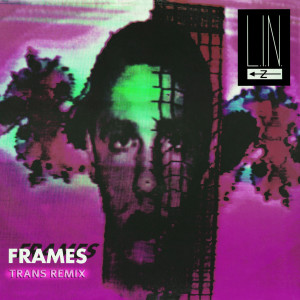 Listen to Frames (Trans Mix) song with lyrics from L.I.N.