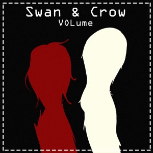 Listen to Swan and Crow song with lyrics from Volume