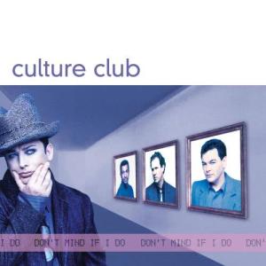 收聽Culture Club的I Just Wanna Be Loved (Magic Man Remix)歌詞歌曲