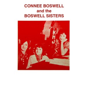 Album Connie Boswell & The Boswell Sisters from Connie Boswell
