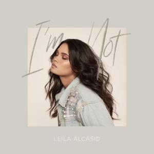ดาวน์โหลดและฟังเพลง I'm Not พร้อมเนื้อเพลงจาก Leila Alcasid