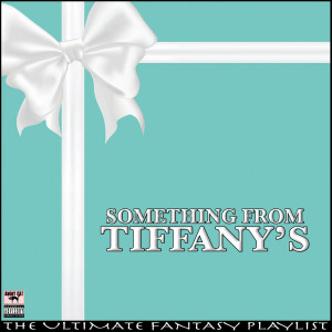 Various的專輯Something From The Tiffany's The Ultimate Fantasy Playlist