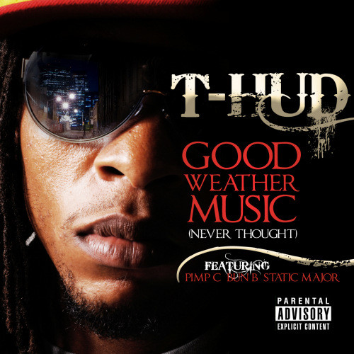 Good Weather Music (Feat. Pimp C, Bun B & Static Major) (Explicit)