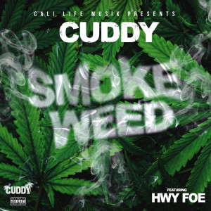 收聽Cuddy的Smoke Weed歌詞歌曲