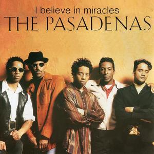 The Pasadenas的專輯I Believe In Miracles