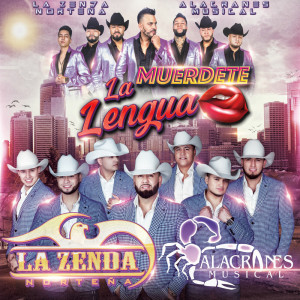 อัลบัม Muerdete La Lengua ศิลปิน La Zenda Norteña