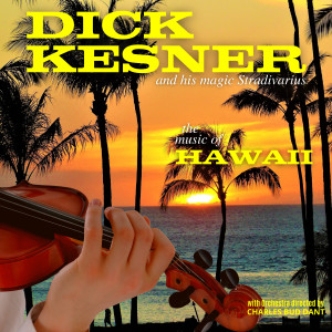 Dick Kesner的专辑The Music of Hawaii