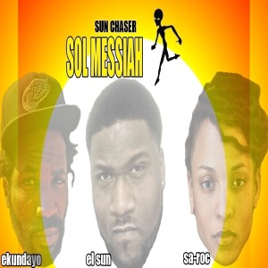 ดาวน์โหลดและฟังเพลง Sun Chaser (Explicit) พร้อมเนื้อเพลงจาก Sol Messiah