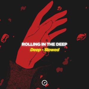 Listen to Rolling In The Deep (Deep House - Slowed) song with lyrics from Lento