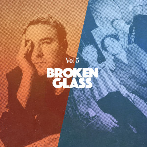 Album Broken Glass, Vol. 5 from Last Dinosaurs
