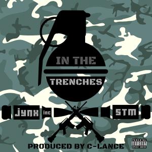 Jynxinc的專輯In The Trenches (feat. Sick Twisted Minds) [Explicit]