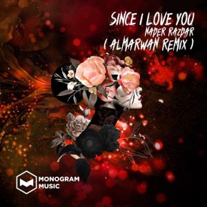 收聽Nader Razdar的Since I Love You (Almarwan Remix)歌詞歌曲