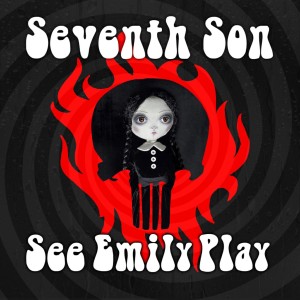 Seventh Son的專輯See Emily Play