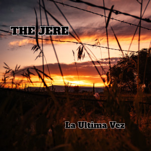 ดาวน์โหลดและฟังเพลง La Ultima Vez พร้อมเนื้อเพลงจาก The Jere