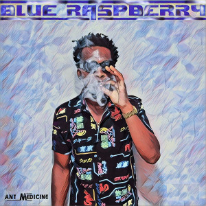 Ant Medicine的专辑Blue Raspberry