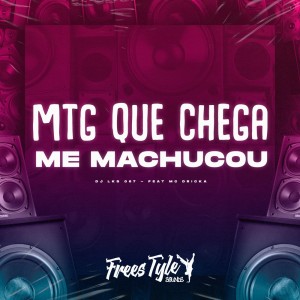 Mtg Que Chega Me Machucou (Explicit) dari MC Dricka