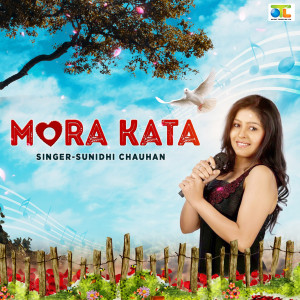 Dengarkan Mora Kata lagu dari Sunidhi Chauhan dengan lirik