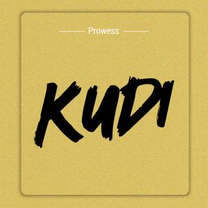 ดาวน์โหลดและฟังเพลง Kudi พร้อมเนื้อเพลงจาก Pröwess