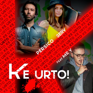 Listen to Ke Urto! (Explicit) song with lyrics from Persico