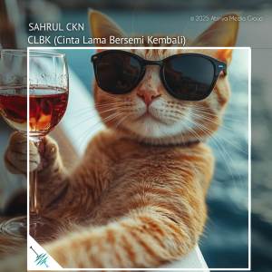 ดาวน์โหลดและฟังเพลง CLBK - Cinta Lama Bersemi Kembali (Remix) พร้อมเนื้อเพลงจาก Sahrul Ckn