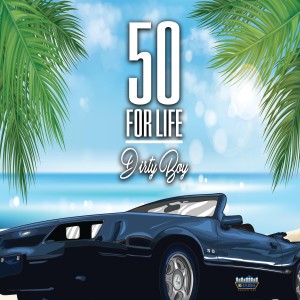 收聽Dirty Boy的50 For Life歌詞歌曲