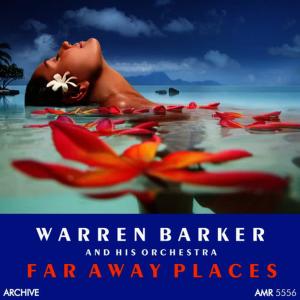 Warren Barker的專輯Far Away Places