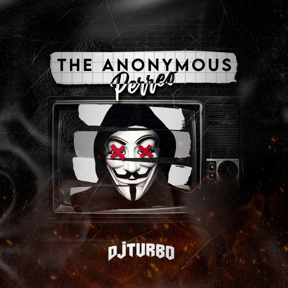 The Anonymous Perreo (Explicit)