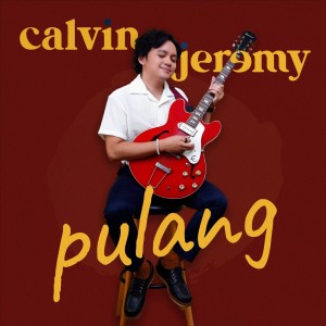 Album Pulang from Calvin Jeremy