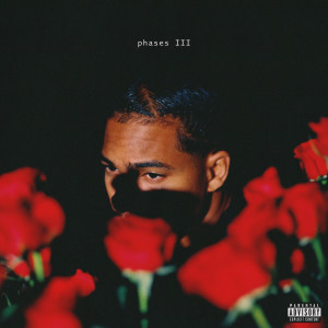 Arin Ray的專輯Phases III - EP (Explicit)