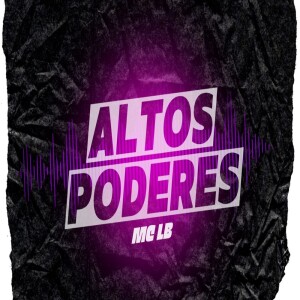Album Altos Poderes (Explicit) from 