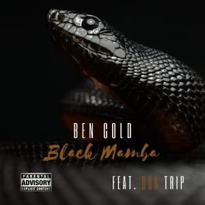 收聽Ben Cold的Black Mamba(feat. Don Trip) (Explicit)歌詞歌曲