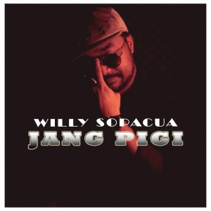 Dengarkan Jang Pigi lagu dari Willy Sopacua dengan lirik