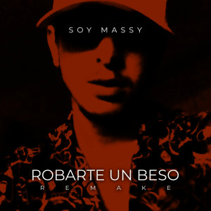 อัลบัม Robarte un beso (Remake) ศิลปิน Soy Massy