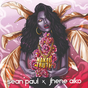 收聽Sean Paul的Naked Truth (Edit)歌詞歌曲