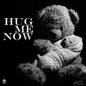 Hug Me Now (Mama) dari Andy Samoel
