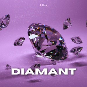 Lika的專輯Diamant