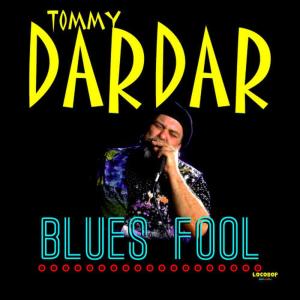 Tommy Dardar的專輯Blues Fool