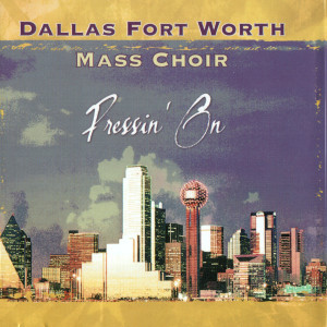 ดาวน์โหลดและฟังเพลง By Our Love พร้อมเนื้อเพลงจาก Dallas Fort Worth Mass Choir