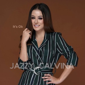 ดาวน์โหลดและฟังเพลง It'S OK พร้อมเนื้อเพลงจาก Jazzy Calvina