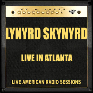 อัลบัม Live in Atlanta ศิลปิน Lynyrd Skynyrd