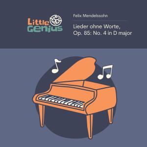 Listen to Lieder ohne Worte, Op. 85: No. 4 in D major (Sleep Version) song with lyrics from Little Genius
