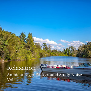 Study With Us的專輯Stream: Ambient River Background Study Noise Vol. 1