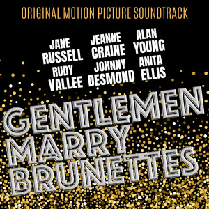 收听Johnny Desmond的Gentlemen Marry Brunettes歌词歌曲