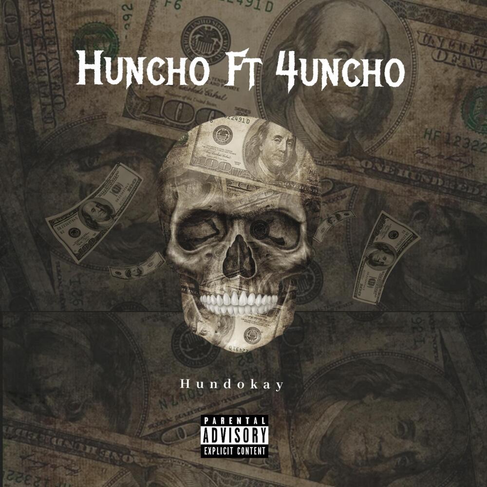 Huncho (Explicit)