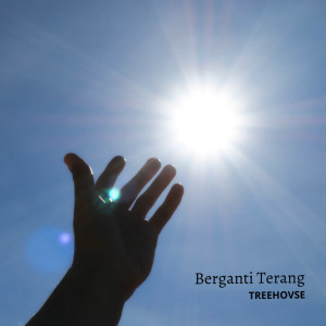 Album Berganti Terang from TREEHOVSE