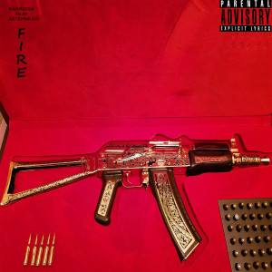 收聽Barbossa的Fire (Explicit)歌詞歌曲