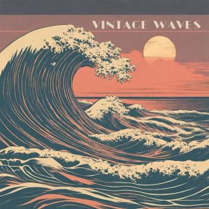Album Vintage Waves (Retro Chillwave) from Melodic House Machine