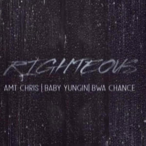 713AMT的專輯Righteous (feat. Baby Yungin & BWA Chance) [Explicit]