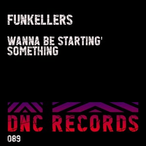 Listen to Wanna Be Starting' Something song with lyrics from Funkellers
