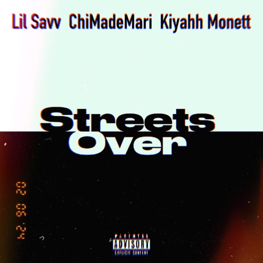 Streets Over (feat. ChiMadeMari & Kiyahh Monett) (Explicit)